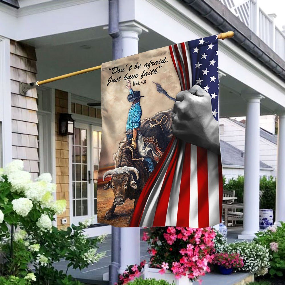 Bull Riding Flag Don't Be Afraid Just Have Faith LHA1683F