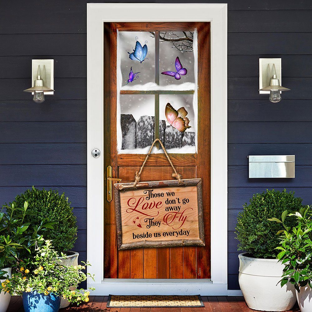 Butterfly Those We Love Don’t Go Away Door Cover