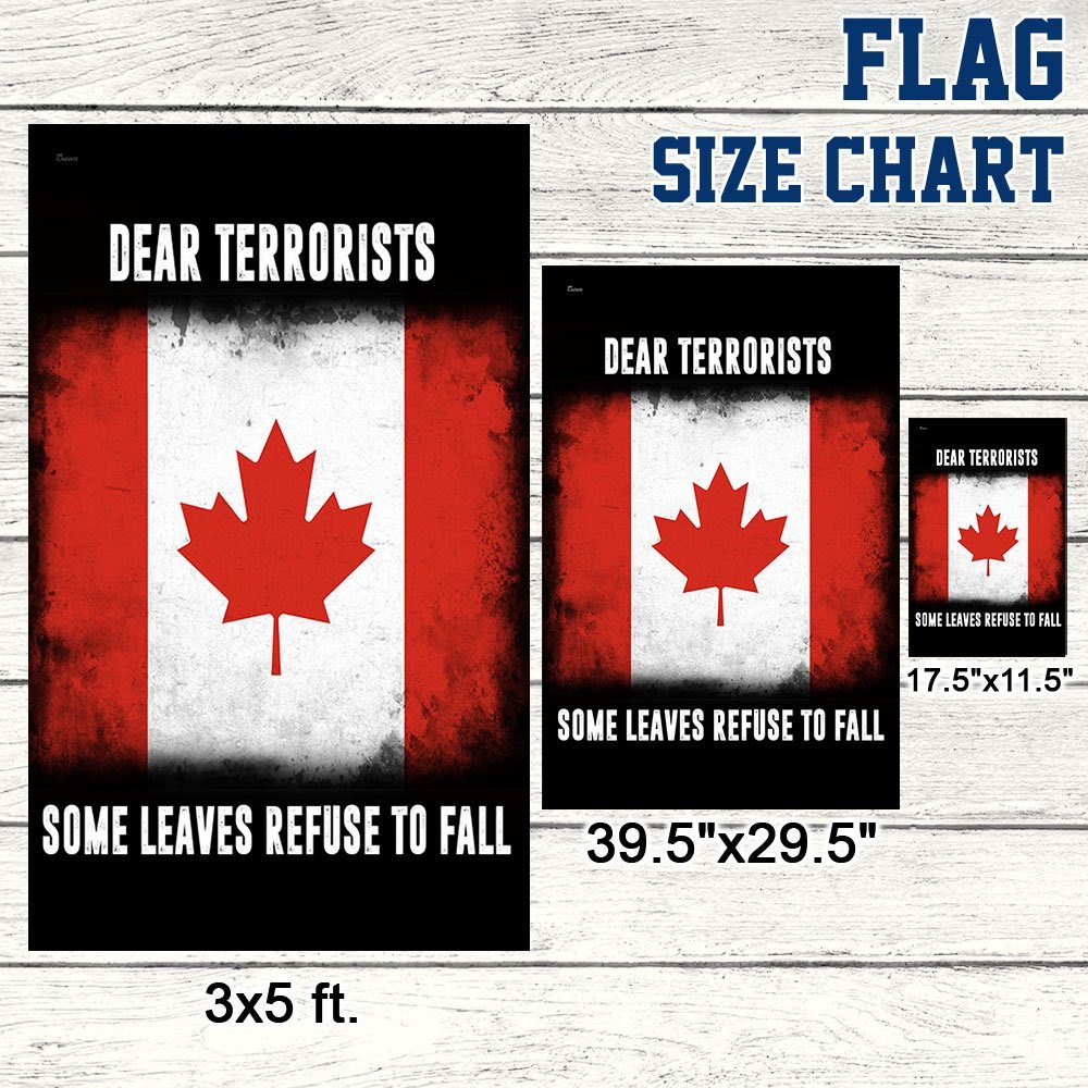 Canada Flag Dear Terrorists  Some Leaves Refuse To Fall MLN862F