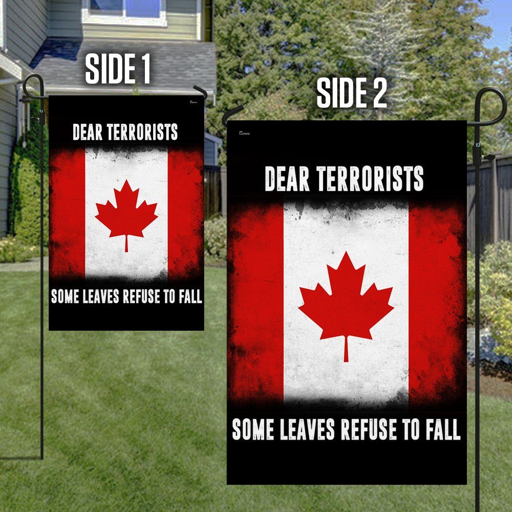 Canada Flag Dear Terrorists  Some Leaves Refuse To Fall MLN862F