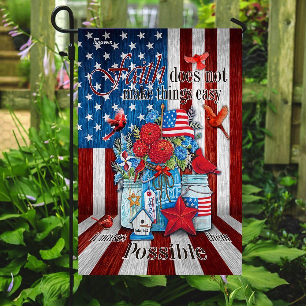 Cardinal –  Faith Does Not Make Things Easy, It Makes Them Possible Flag