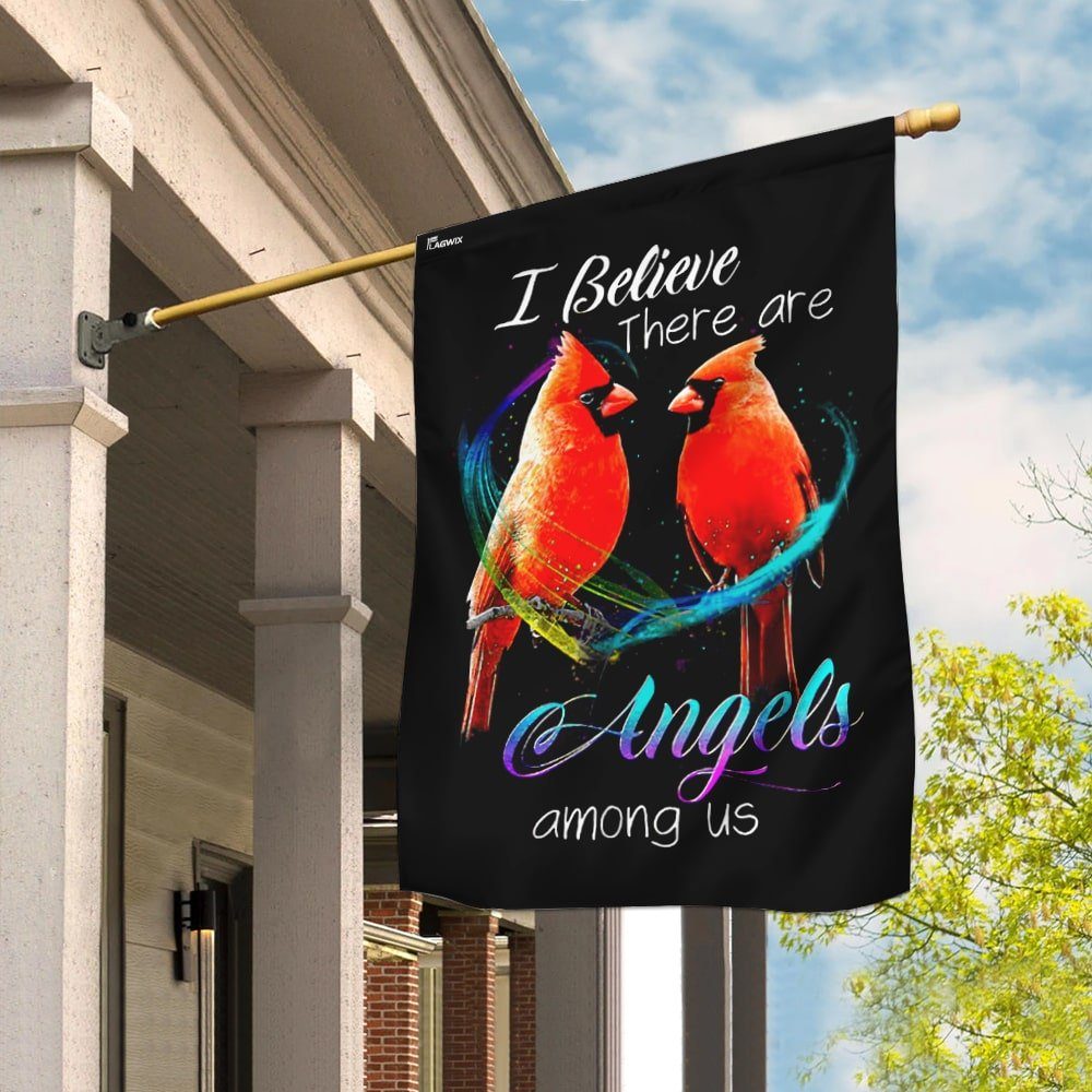 Cardinal I Believe There Are Angels Among Us Flag