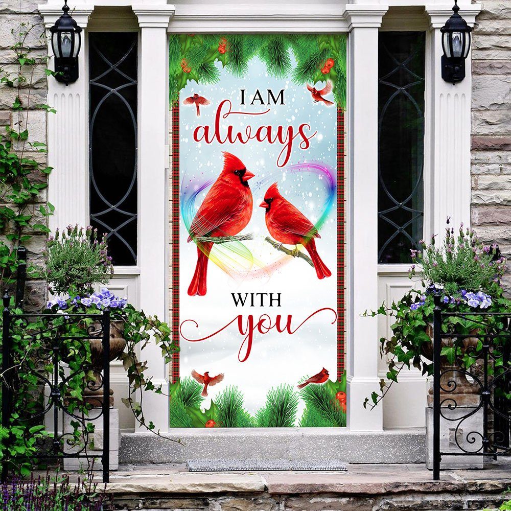 Cardinal Memory Sign I Am Always With You Door Cover