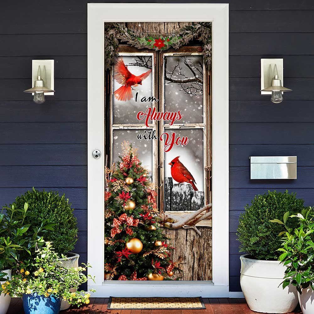 Cardinals. I Am Always With You Door Cover