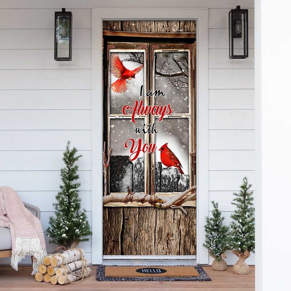 Cardinals. I Am Always With You Door Cover