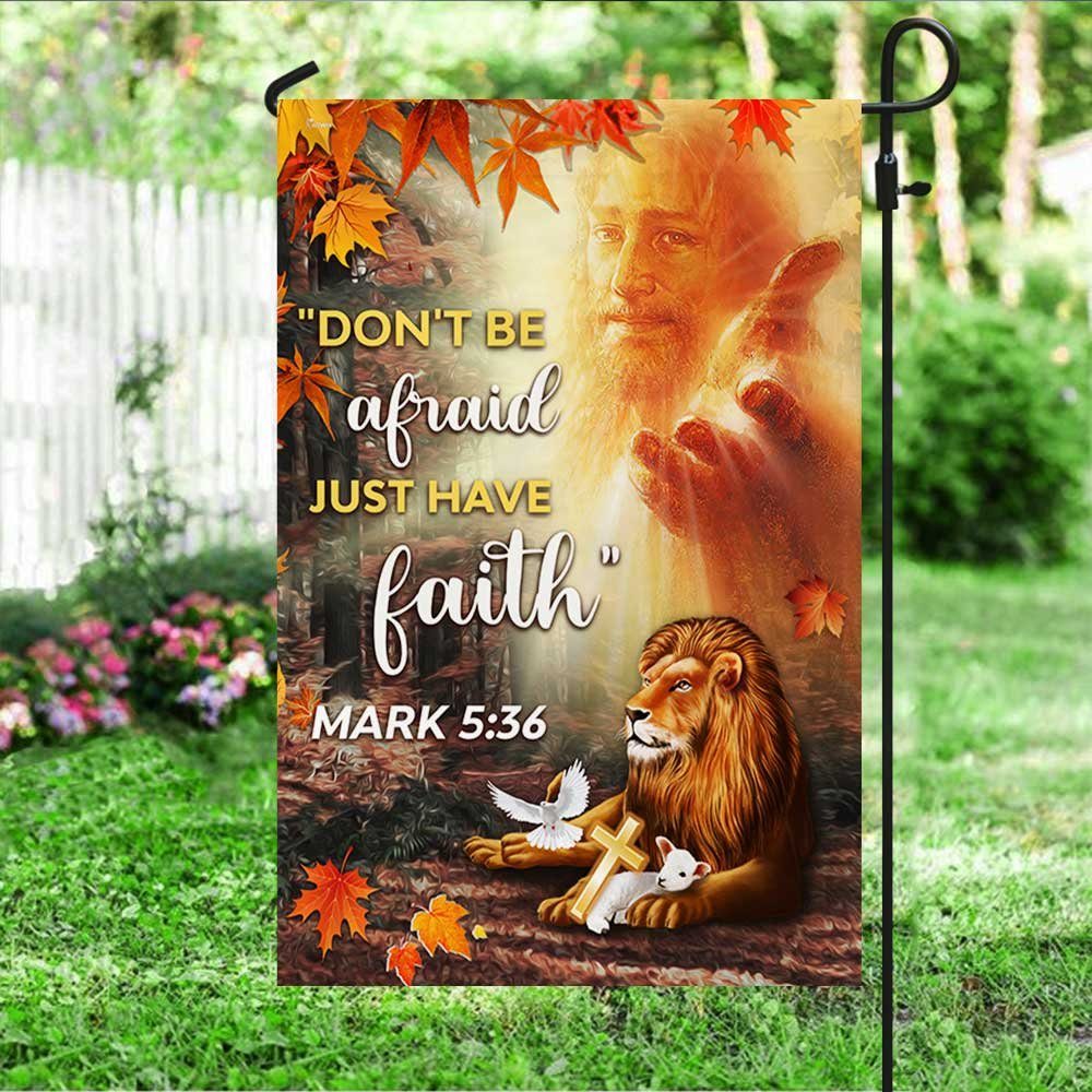 Christian Flag Don’t Be Afraid Just Have Faith DBD2799Fv1