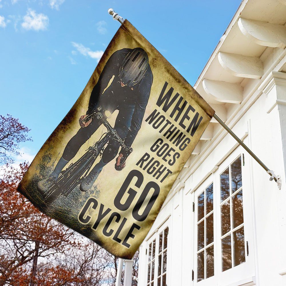 Cycling When Nothing Goes Right Go Cycle Flag