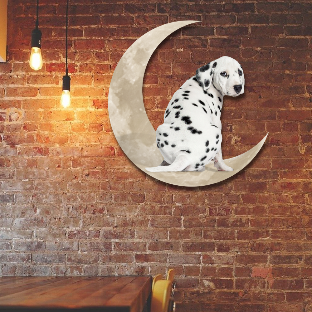Dalmatian Dog And Moon Hanging Metal Sign QNK879MSv28