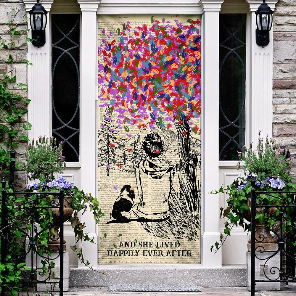 Dog And She Lived Happily Ever After. Dog Lover Door Cover Dog And She Lived Happily Ever After. Dog Lover Door Cover