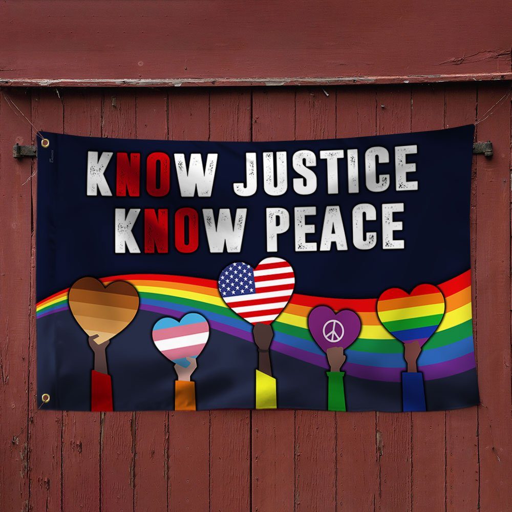 Equality Flag Know Justice Know Peace Rainbow LGBT Grommet Flag QTR267GF