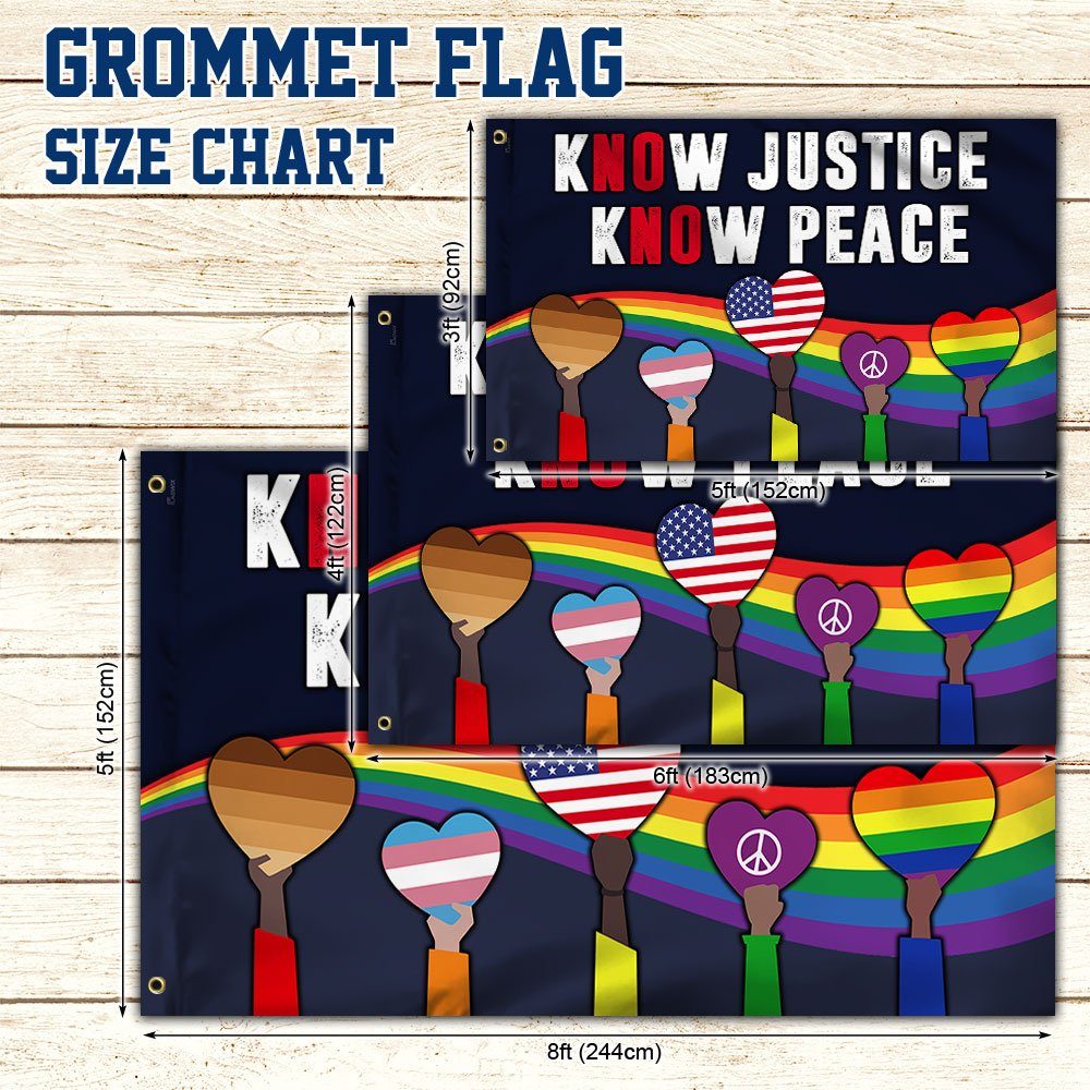 Equality Flag Know Justice Know Peace Rainbow LGBT Grommet Flag QTR267GF