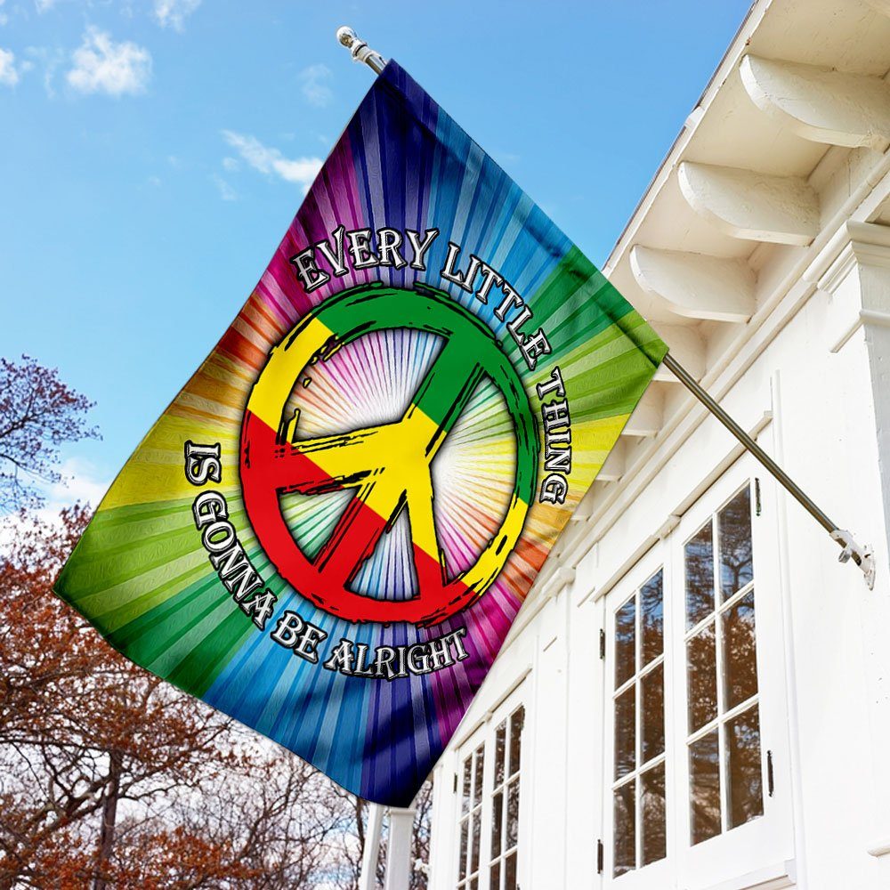 Every Little Thing Is Gonna Be Alright Hippie Flag
