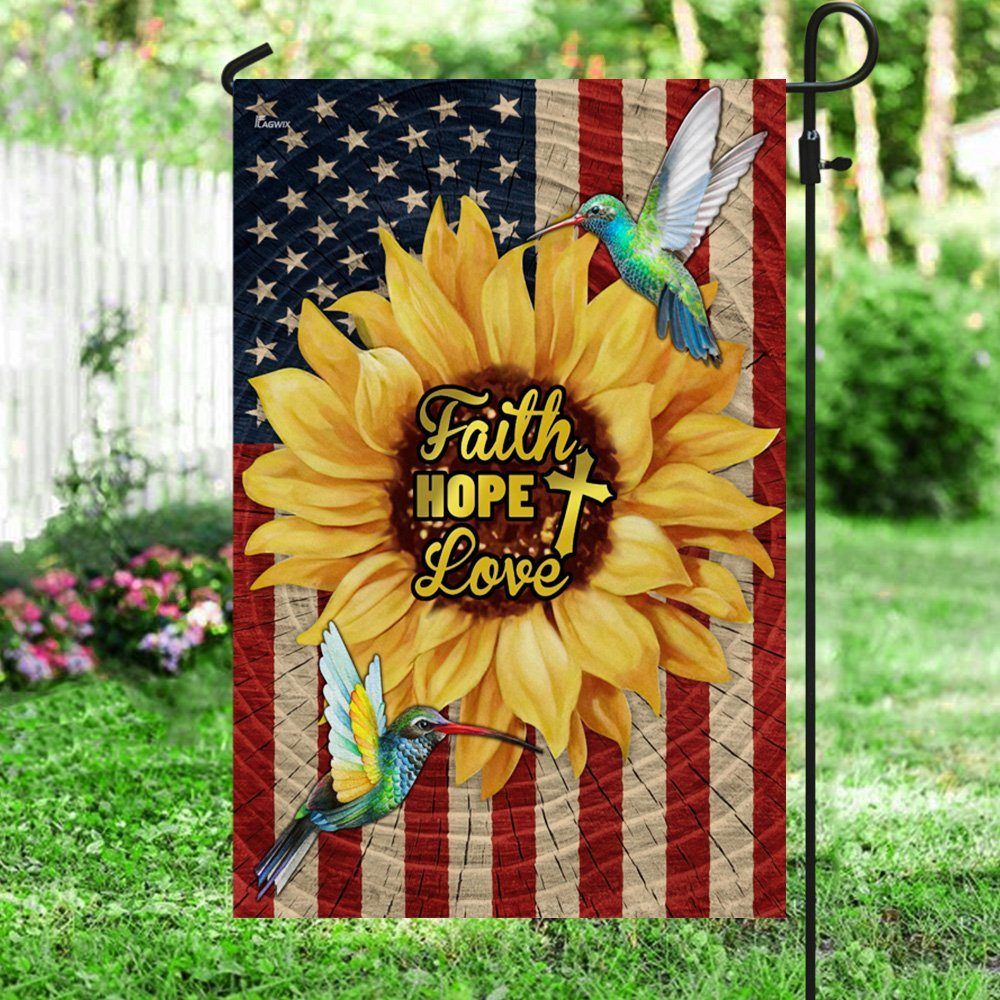 Faith, Hope, Love, Hummingbirds Sunflower American Flag TPT98F