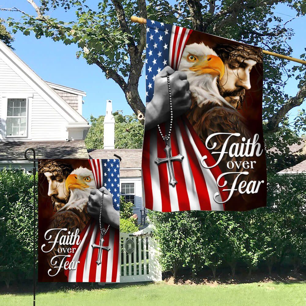 Faith Over Fear, Jesus Christ American Eagle Flag TPT663F Faith Over Fear, Jesus Christ American Eagle Flag TPT663F