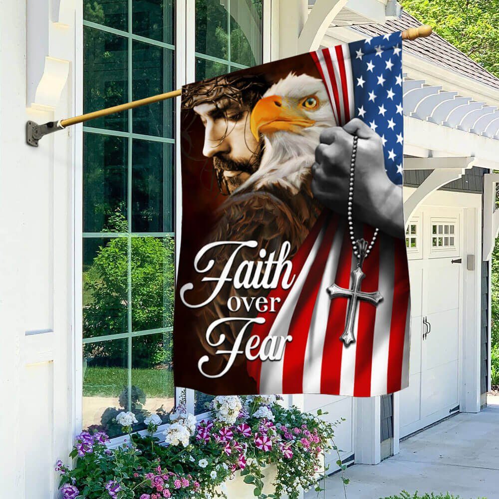 Faith Over Fear, Jesus Christ American Eagle Flag TPT663F