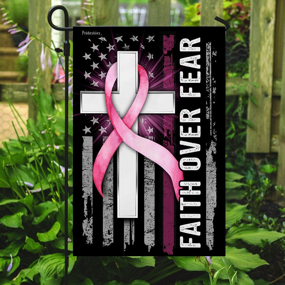 Faith Over Fear Breast Cancer Flagwix™ Fantastic Flag For Her