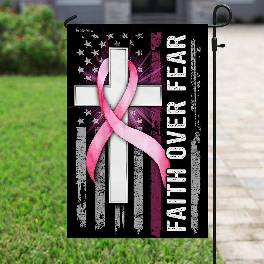 Faith Over Fear Breast Cancer Flagwix™ Fantastic Flag For Her