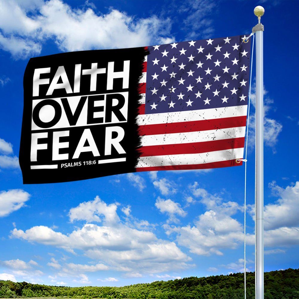 Faith Over Fear Christian Grommet Flag MLN736GF