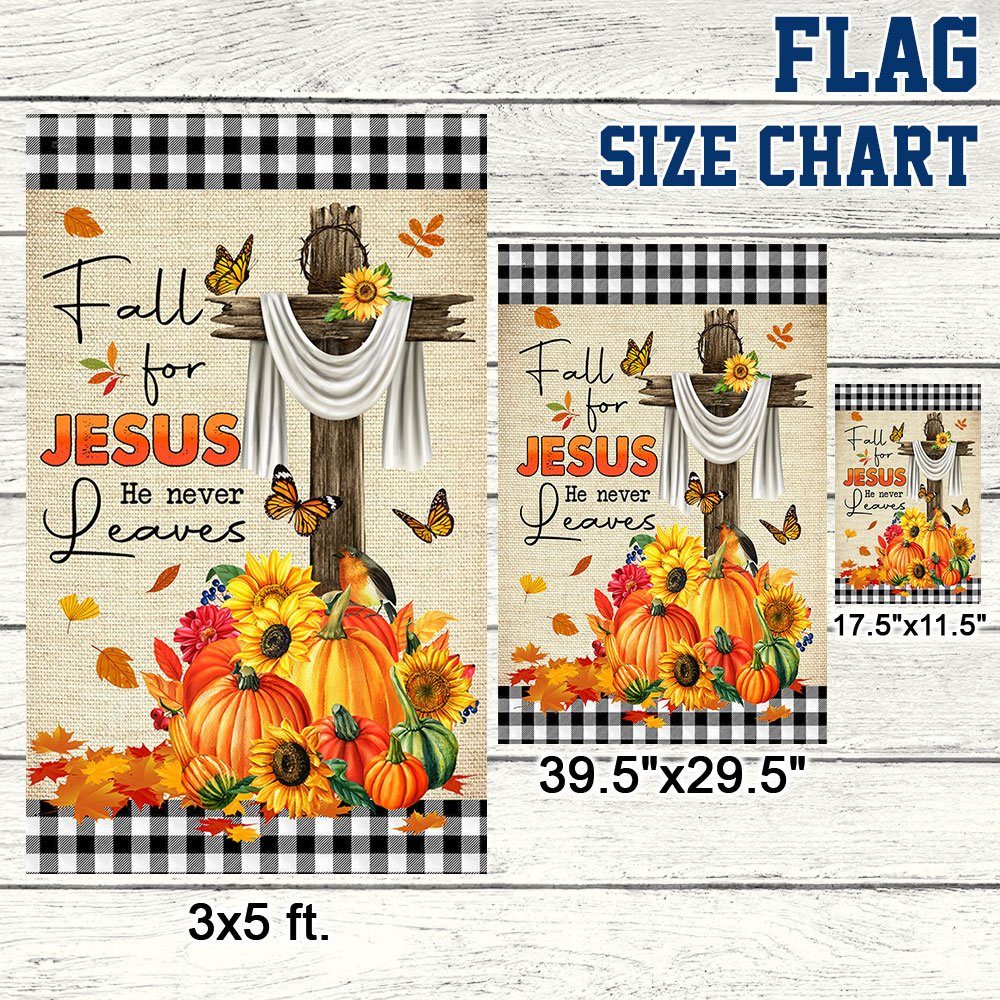 Fall Flag Fall For Jesus He Never Leaves Halloween Thanksgiving Flag MLN445F Fall Flag Fall For Jesus He Never Leaves Halloween Thanksgiving Flag MLN445F