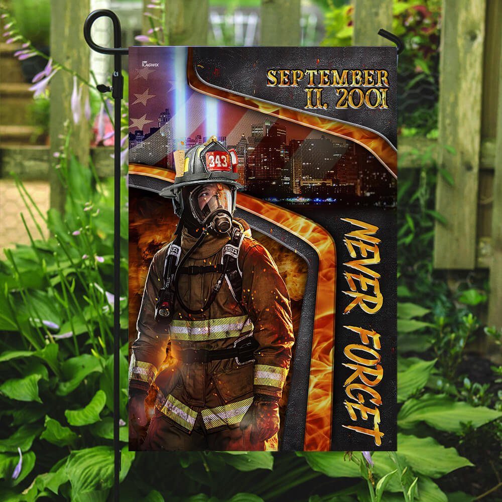 Firefighter Flag We will Never Forget Patriot Day Flag NTB122F