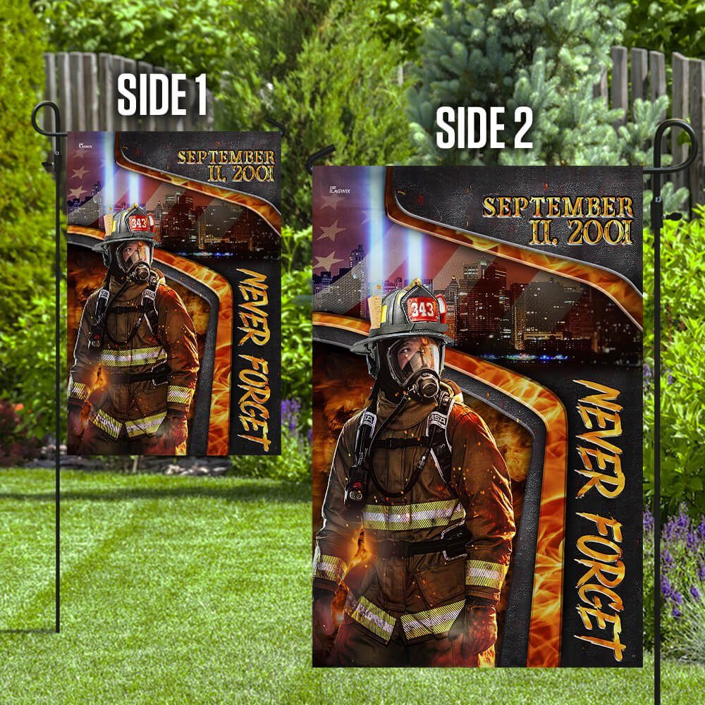 Firefighter Flag We will Never Forget Patriot Day Flag NTB122F