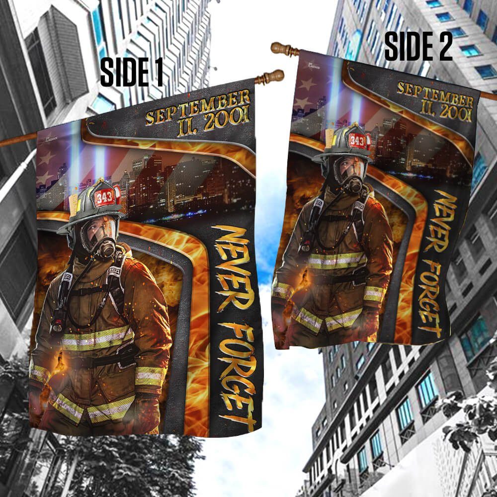 Firefighter Flag We will Never Forget Patriot Day Flag NTB122F
