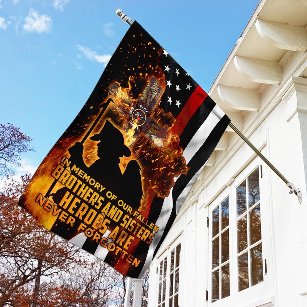 Firefighter Heroes Are Never Forgotten Flag