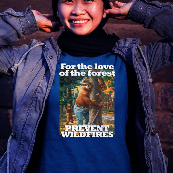 for the Love of the Forest Smokey Bear Shirt