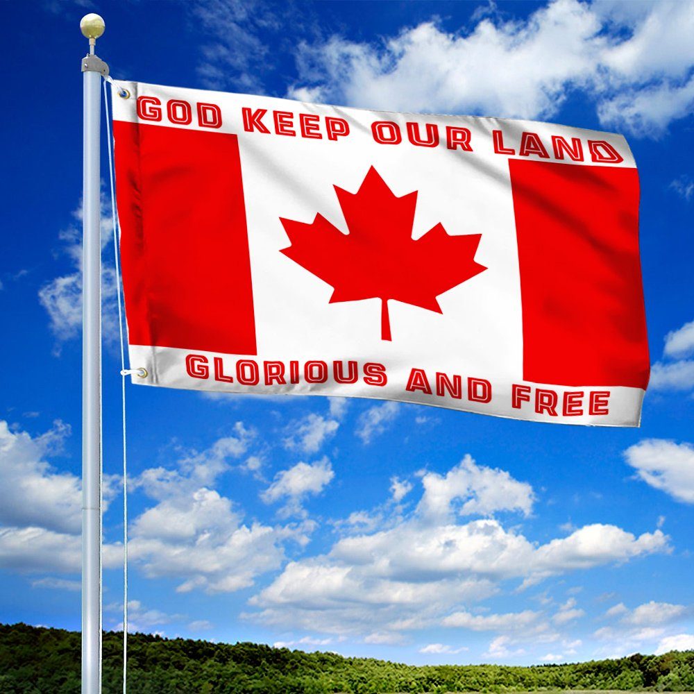 God Keep Our Land Glorious And Free Canada Day Grommet Flag TQN164GF