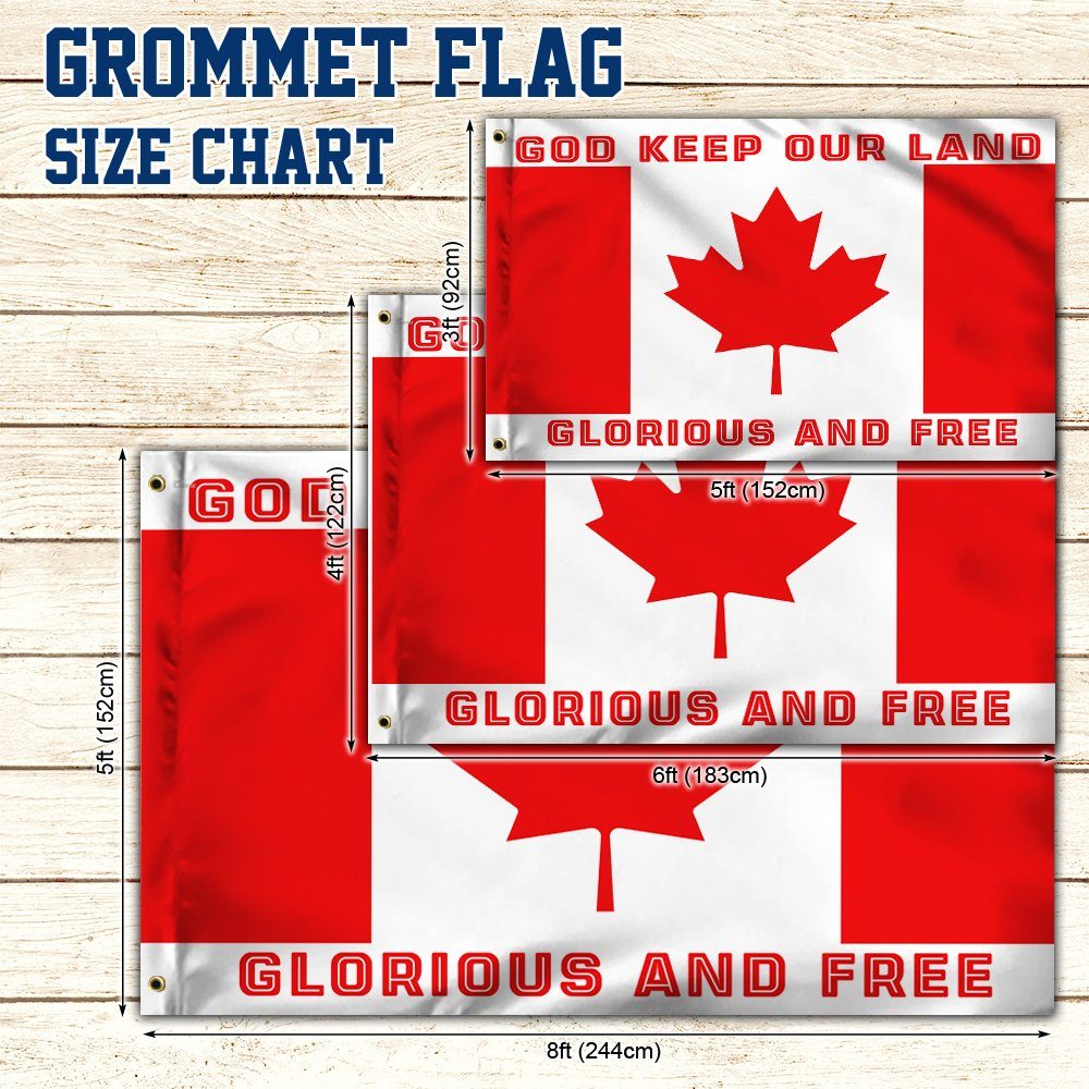 God Keep Our Land Glorious And Free Canada Day Grommet Flag TQN164GF