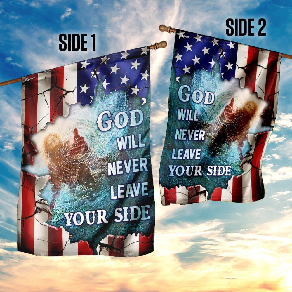 God Will Never Leave Your Side American US Flag God Will Never Leave Your Side American US Flag