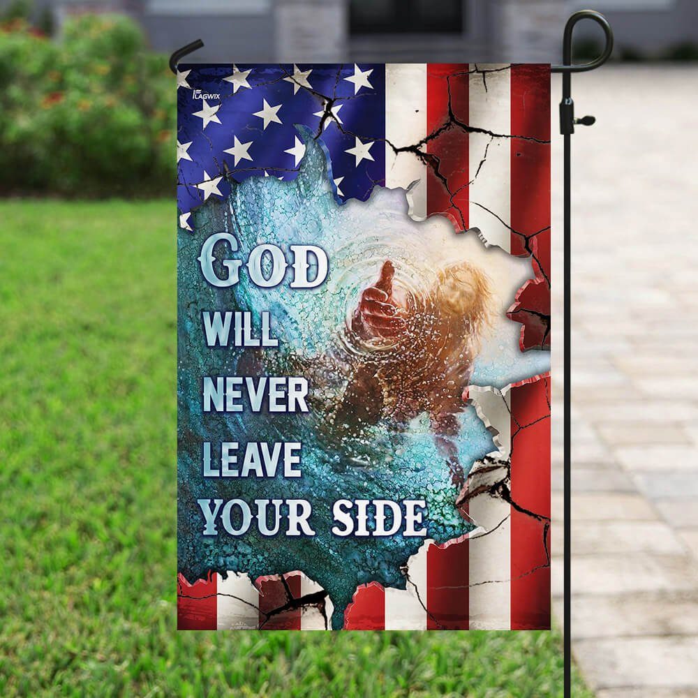 God Will Never Leave Your Side American US Flag God Will Never Leave Your Side American US Flag