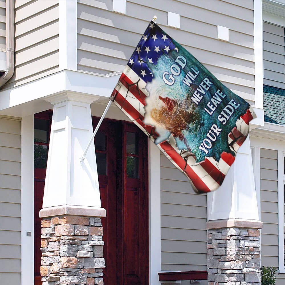 God Will Never Leave Your Side American US Flag God Will Never Leave Your Side American US Flag