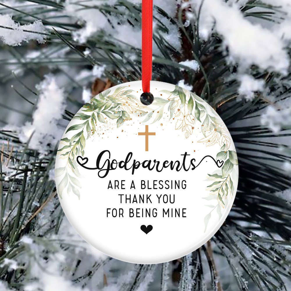 Godparents Ornament Godparents Are A Blessing Thank You For Being Mine Ornament MLN600O