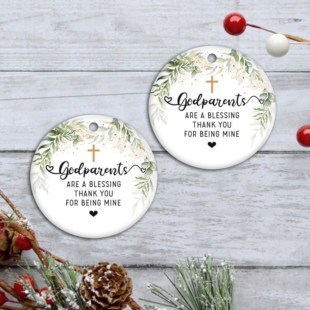 Godparents Ornament Godparents Are A Blessing Thank You For Being Mine Ornament MLN600O