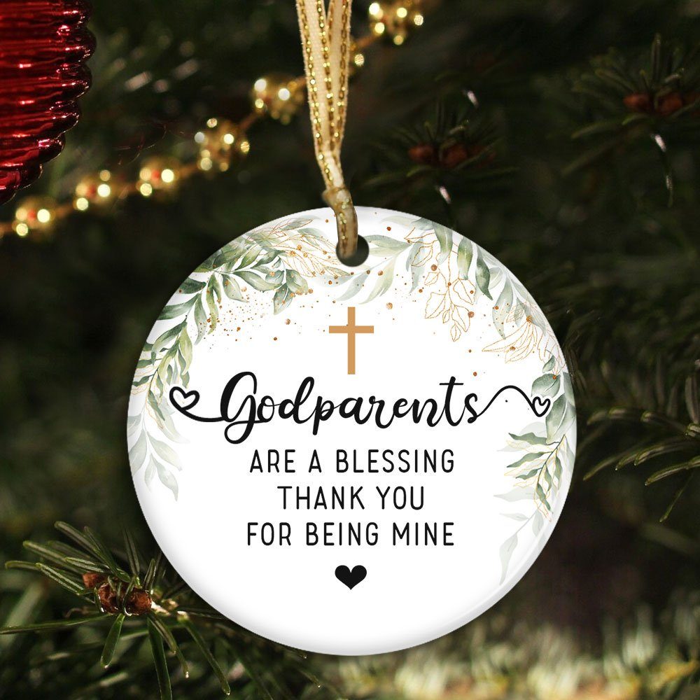 Godparents Ornament Godparents Are A Blessing Thank You For Being Mine Ornament MLN600O