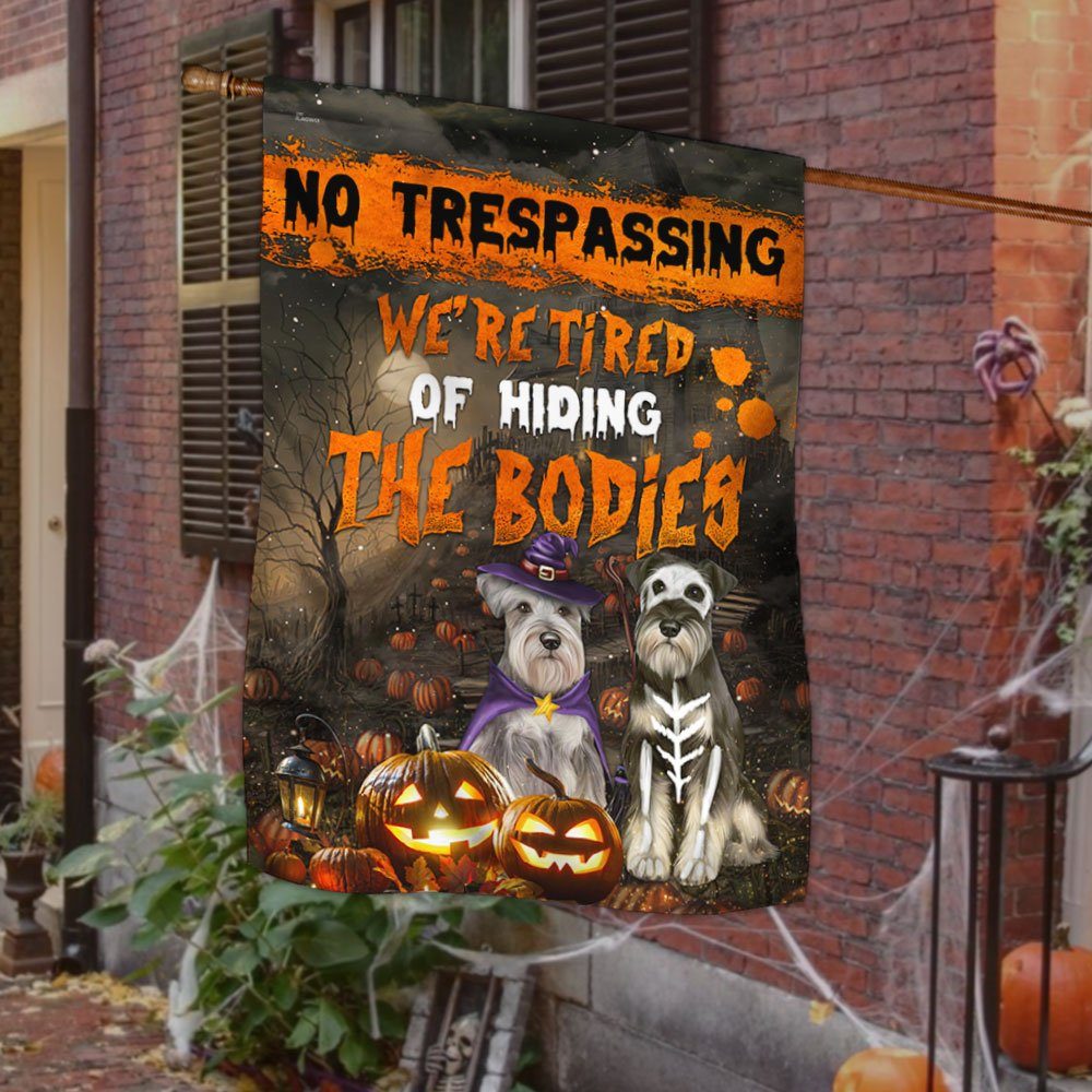 Halloween Flag Schnauzer We’re Tired Of Hiding The Bodies LHA1676F