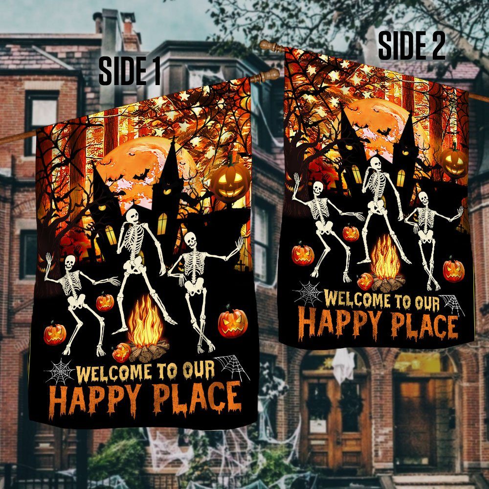 Halloween Skeleton Welcome To Our Happy Place Flag MLN546F