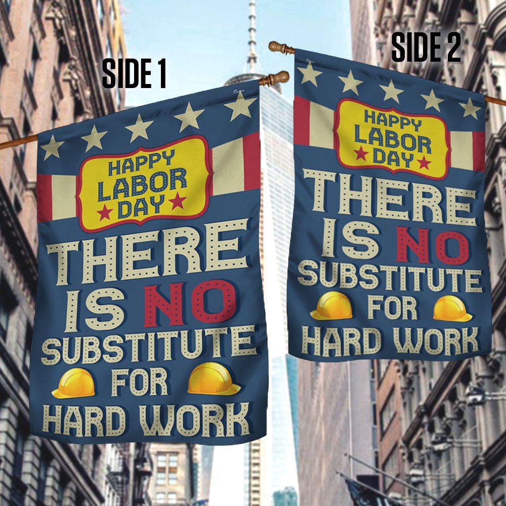 Happy Labor Day Flag There Is No Substitute For Hard Work MLN449F