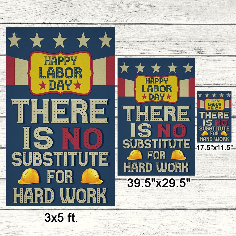 Happy Labor Day Flag There Is No Substitute For Hard Work MLN449F