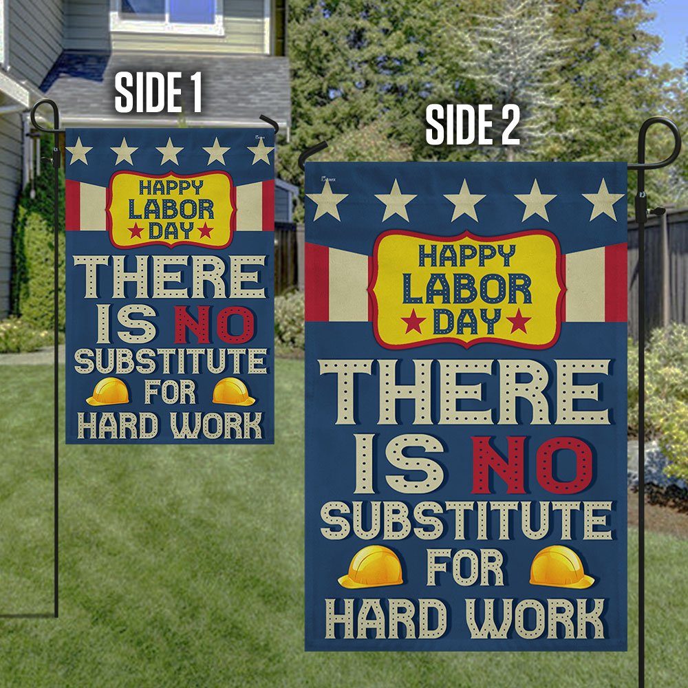 Happy Labor Day Flag There Is No Substitute For Hard Work MLN449F