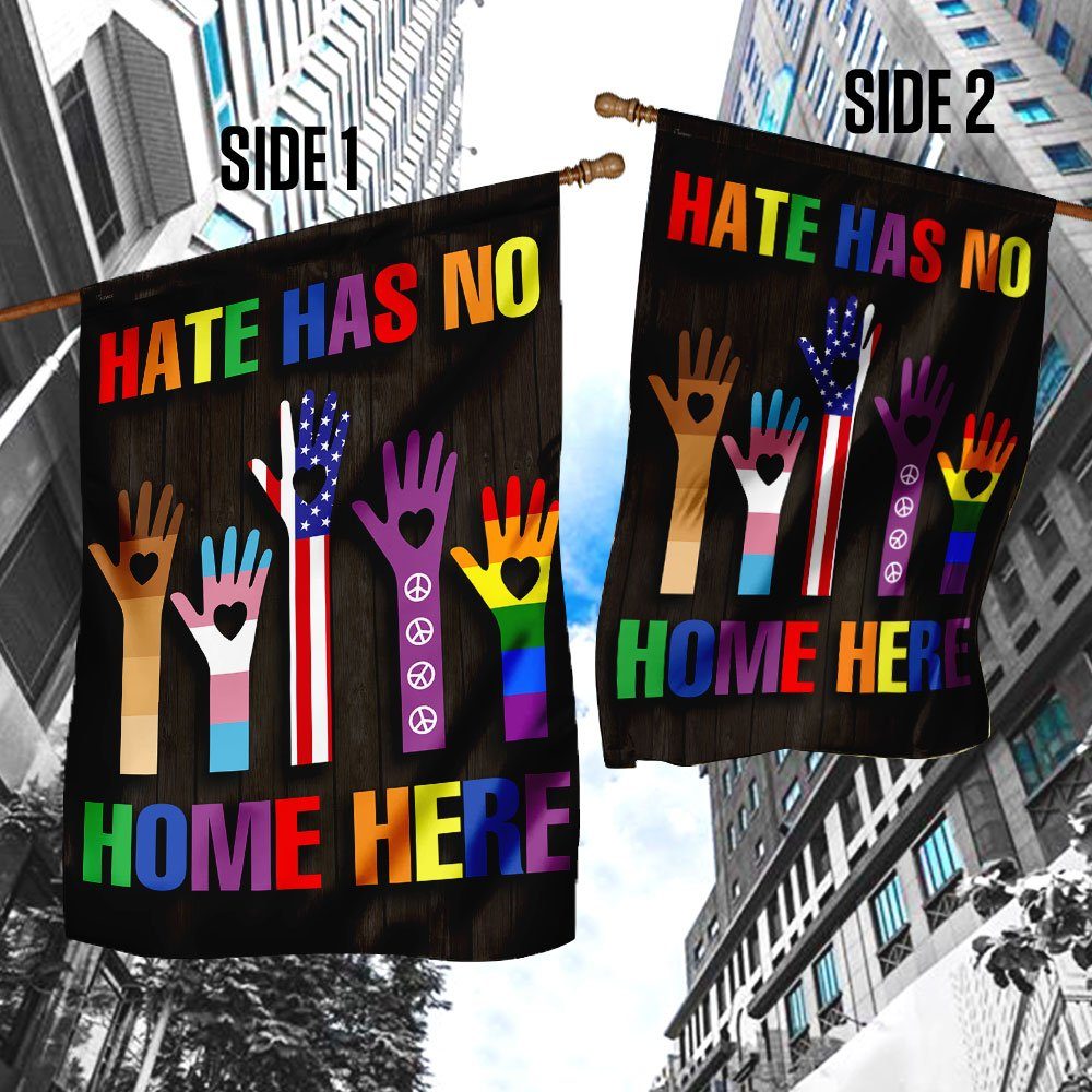 Hate Has No Home Here Flag Hate Has No Home Here Flag