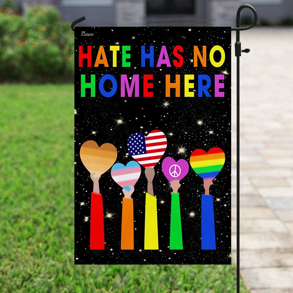 Hate Has No Home Here Flag Hate Has No Home Here Flag