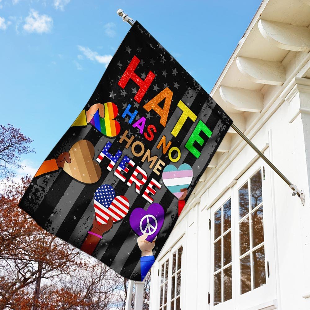 Hate Has No Home Here Flag