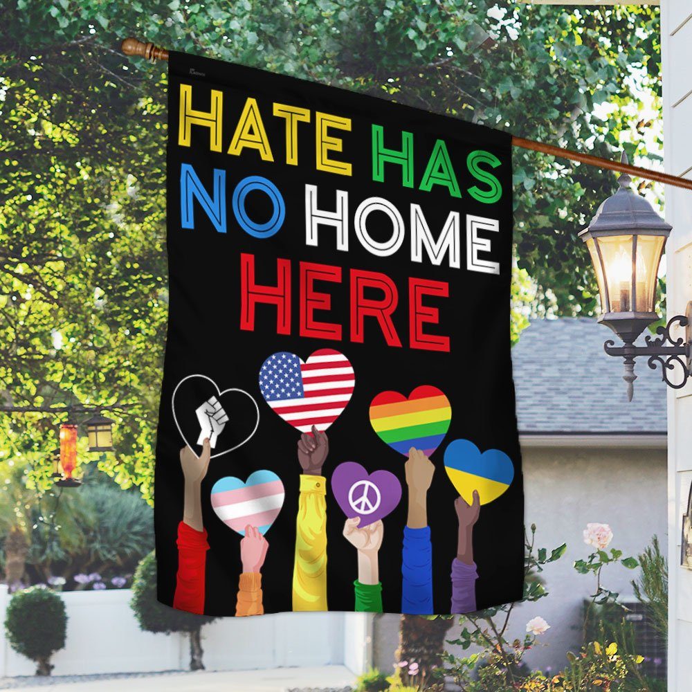 Hate Has No Home Here Flag MLN334F