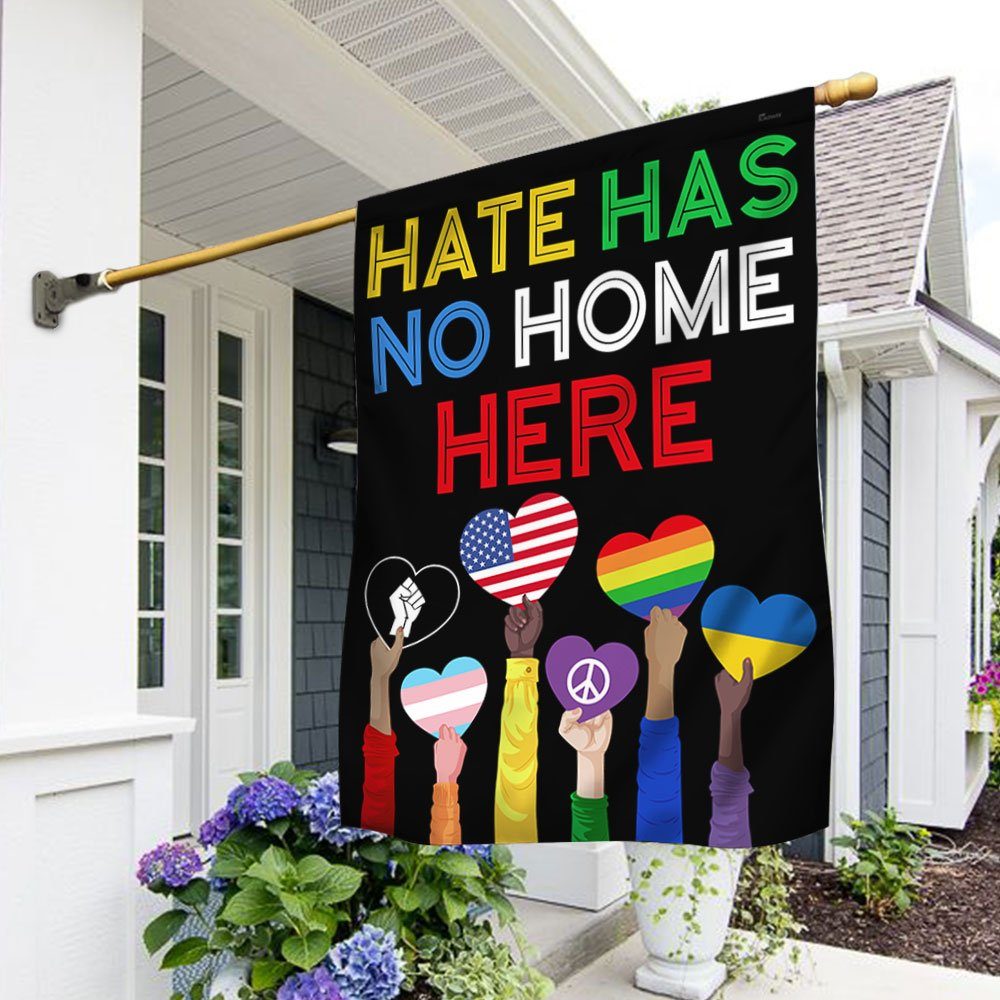 Hate Has No Home Here Flag MLN334F