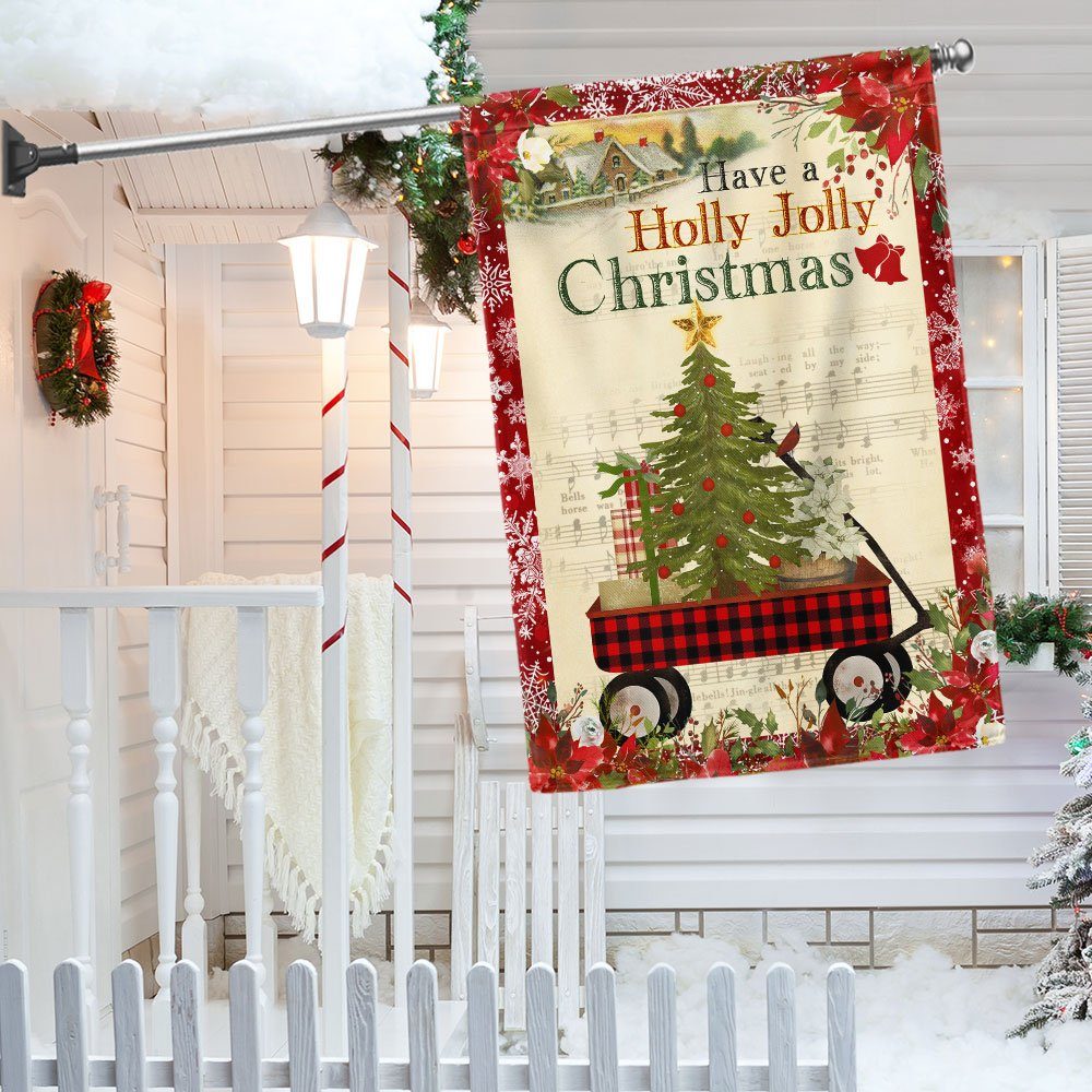 Have a Holly Jolly Christmas Wagon Christmas Flag BNN661F