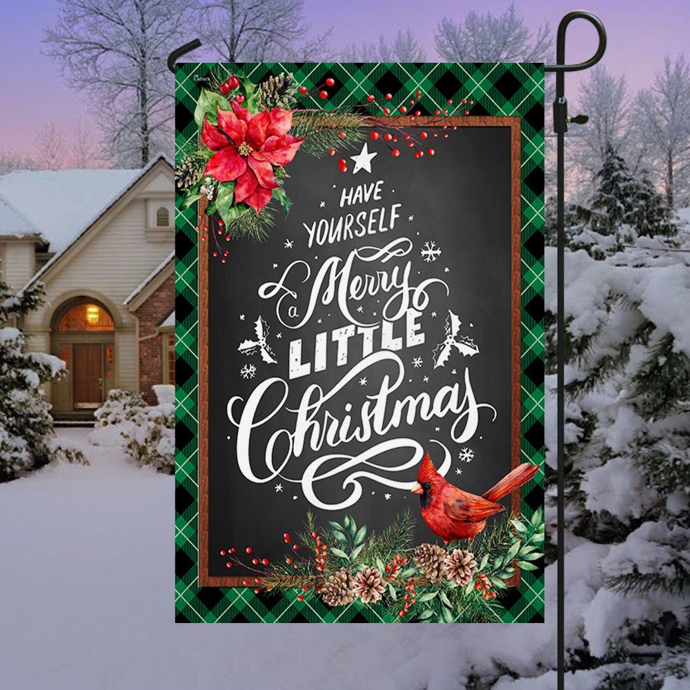 Have Yourself A Merry Little Christmas Flag TQN611F
