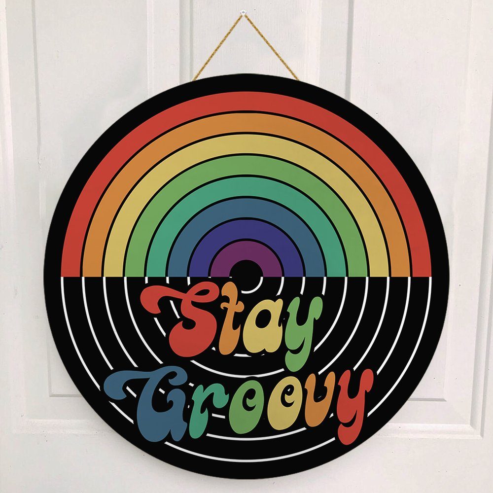Hippie Door Sign Stay Groovy Wooden Sign TRV1654WD