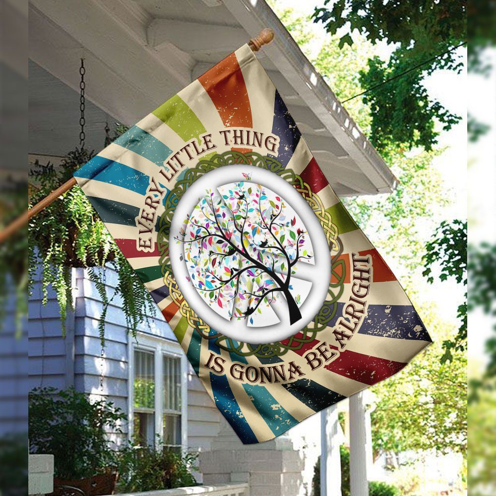 Hippie Every Little Thing Is Gonna Be Alright Flag Hippie Every Little Thing Is Gonna Be Alright Flag
